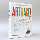 Artrage!: The Story of the BritArt Revolution